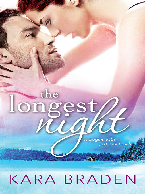 Title details for The Longest Night by Kara Braden - Available